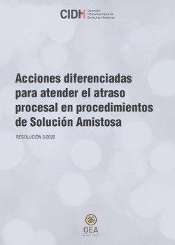 Acciones diferenciadas para atender el atraso procesal en procedimientos de solucin amistosa