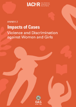 Violence and Discrimination against Women and Girls
Annex 2: Impacts of Cases