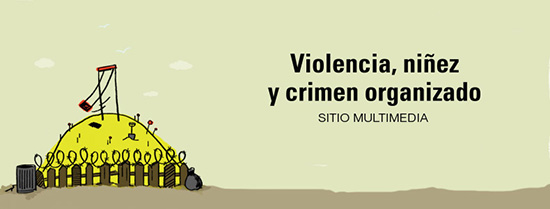 Violencia, niñez y crimen organizado