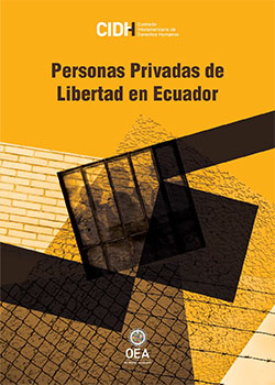 Situation of persons who are deprived of liberty in Ecuador