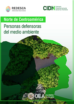 Personas defensoras del medio ambiente en los pases del norte de Centroamrica