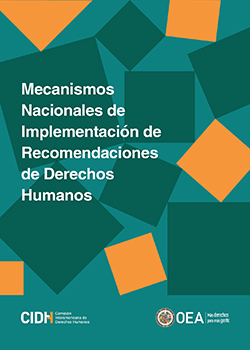 Mecanismos Nacionales de Implementacin de Recomendaciones y Decisiones Internacionales en materia de Derechos Humanos