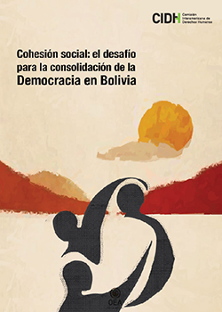 Social Cohesion: The Challenge to Consolidate Democracy in Bolivia (available in Spanish)