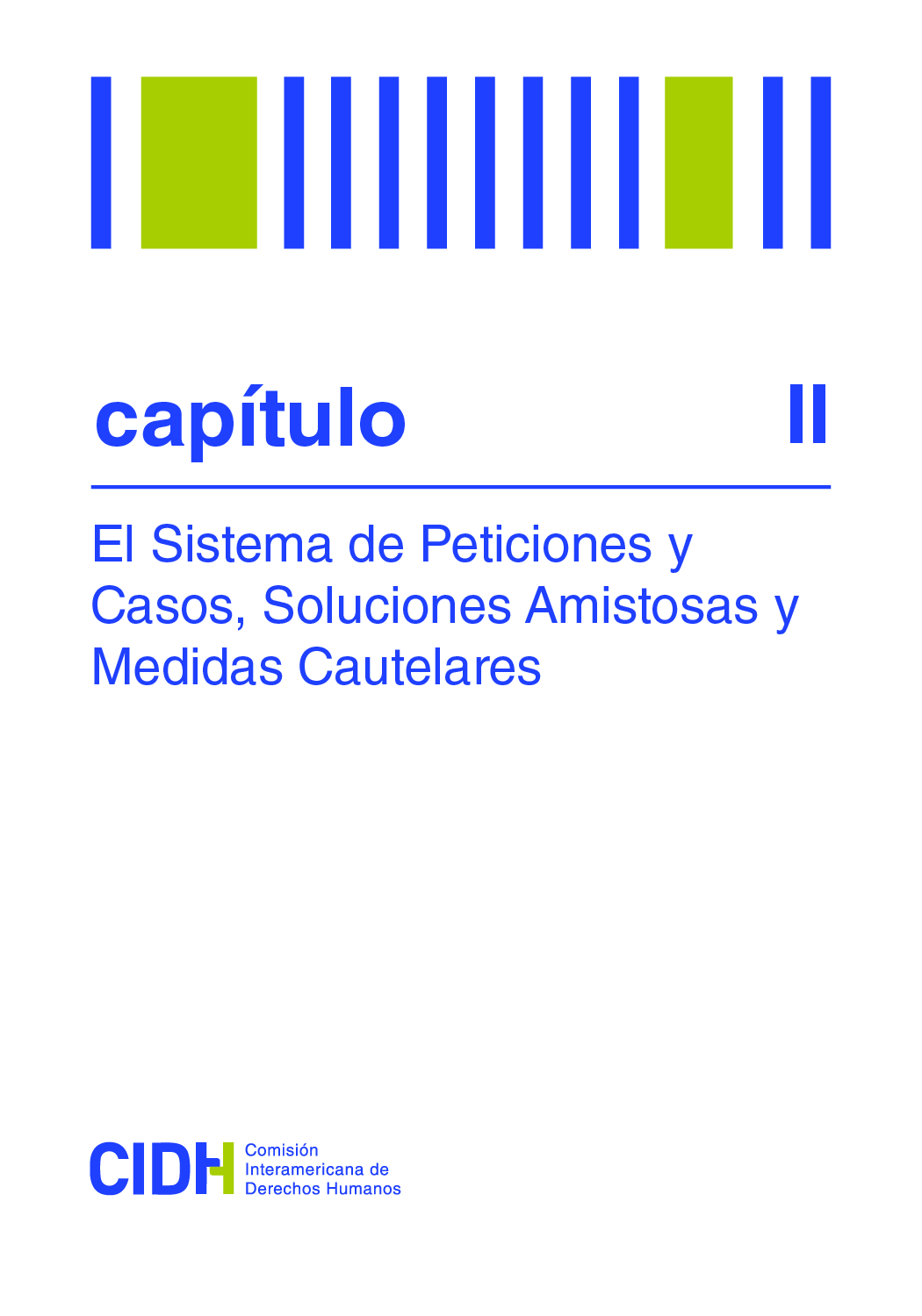 El Sistema de Peticiones, Casos Individuales y Medidas Cautelares