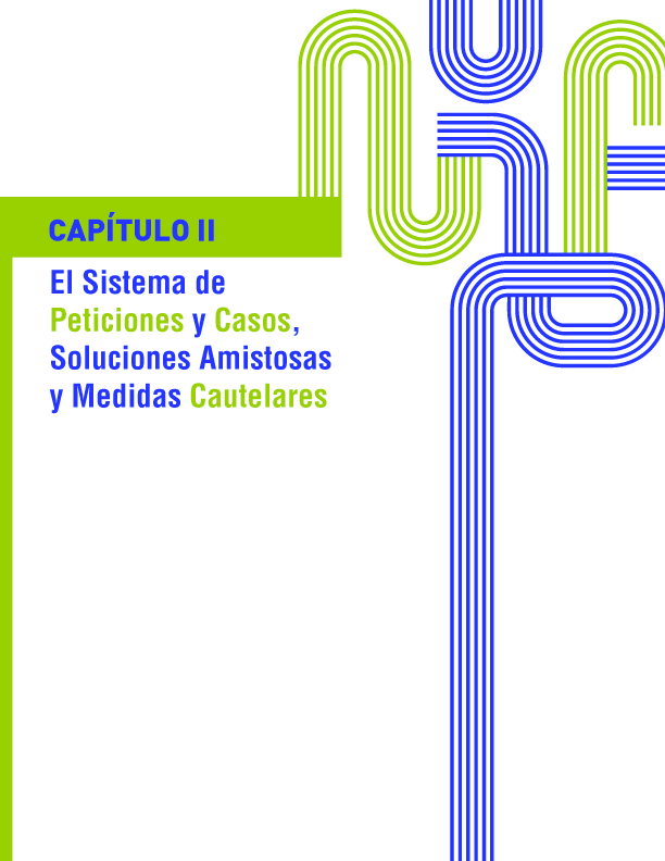 El sistema de peticiones y casos, soluciones amistosas y medidas cautelares