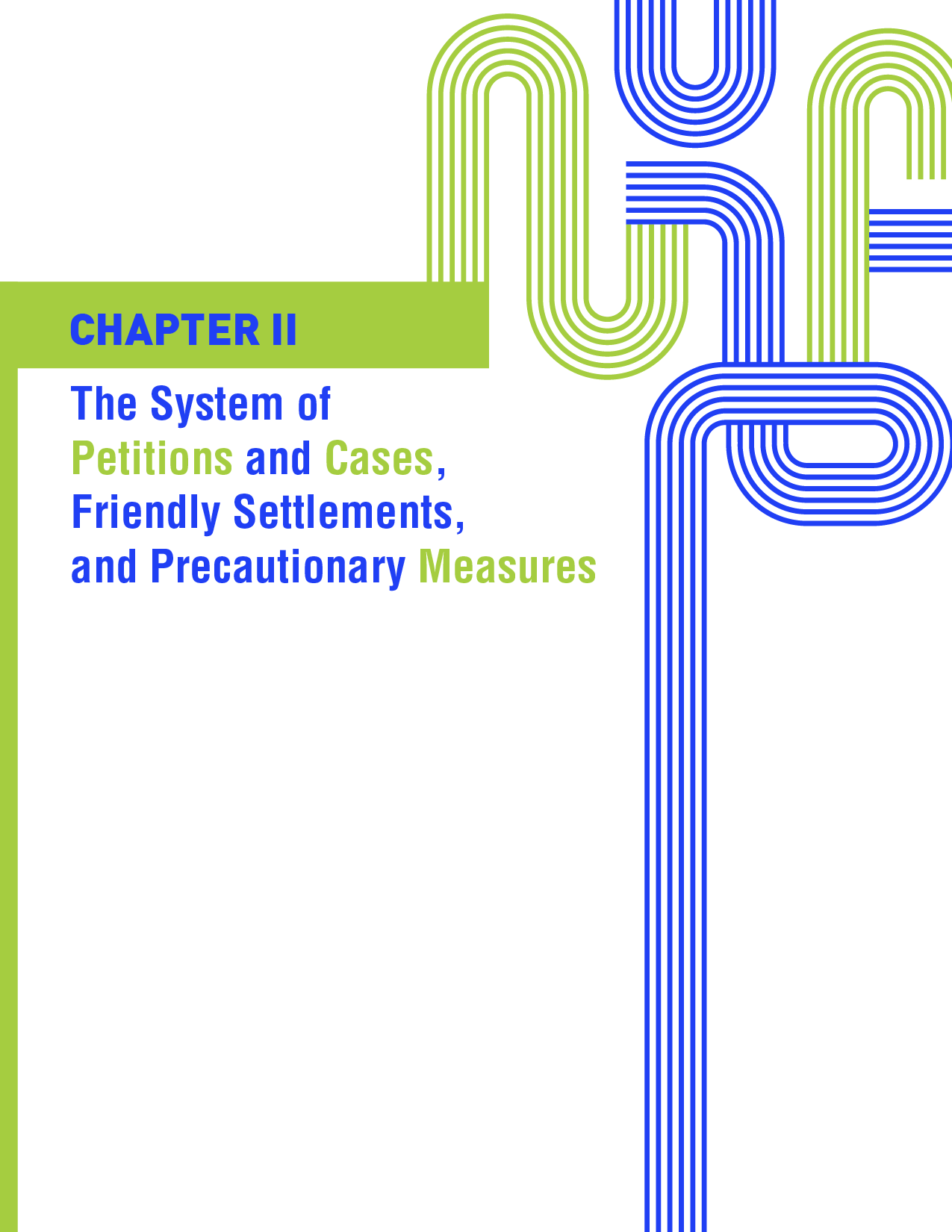 The system of petitions and cases, friendly settlements and precautionary measures