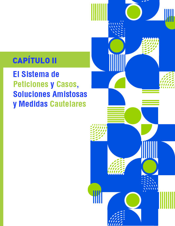 El sistema de peticiones y casos, soluciones amistosas y medidas cautelares