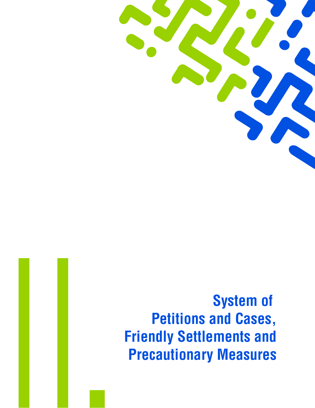The system of petitions and cases, friendly settlements and precautionary measures
