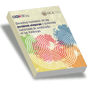 Derechos humanos de las personas mayores y sistemas nacionales de proteccin en las Amricas