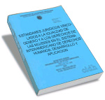 Legal Standards related to Gender Equality and Women's Rights in the Inter-American Human Rights System: Development and Application