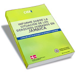 Informe sobre la Situacin de los Derechos Humanos en Jamaica