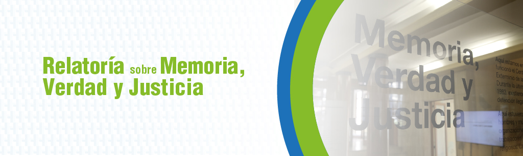 Relatora sobre Memoria, Verdad y Justicia