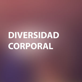 <br>
Diversidad Corporal