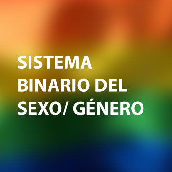 Sistema Binario del Género/Sexo
