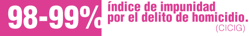Se observa que el índice de impunidad por el delito de homicidio, según un informe de la CICIG de noviembre de 2015, fluctúa en los años 2008 y 2014 entre un 99,1% y un 98,4%, con ciertas reducciones dependiendo de los años y la materia.