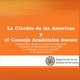 La Cátedra de las Américas y el Consejo Académico Asesor